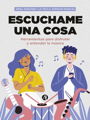 cover image of Escuchame una cosa